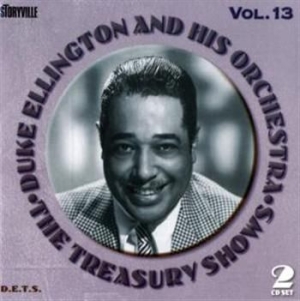 Ellington Duke & His Orchestra - The Treasury Shows, Vol. 13 in the group CD / Jazz/Blues at Bengans Skivbutik AB (3721697)