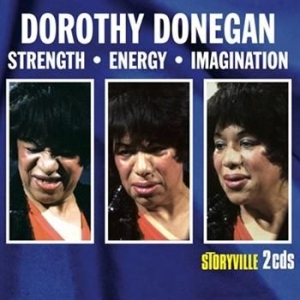 Donegan Dorothy - Strength Energy Imagination in the group CD / Jazz/Blues at Bengans Skivbutik AB (3721738)