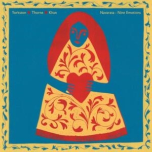 Yorkston/ Thorne/ Khan - Navarasa: Nine Emotions in the group CD / Pop-Rock at Bengans Skivbutik AB (3722089)