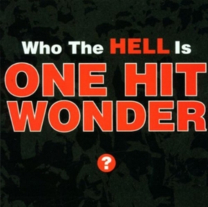 One Hit Wonder - Who The Hell Is One in the group CD / Pop-Rock at Bengans Skivbutik AB (3723005)