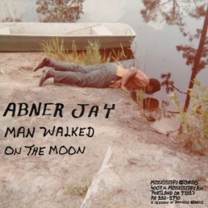 Jay Abner - Man Walked On The Moon in the group VINYL / Upcoming releases / Country at Bengans Skivbutik AB (3723534)