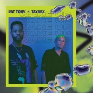 Fat Tony & Taydex - Wake Up in the group CD / Upcoming releases / Hip Hop at Bengans Skivbutik AB (3723624)