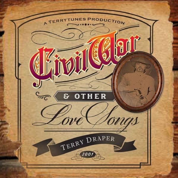 Terry Draper - Civil War... And Other Love Songs in the group CD / Rock at Bengans Skivbutik AB (3723653)