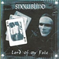 Snowblind - Lord Of My Fate in the group CD / Hårdrock/ Heavy metal at Bengans Skivbutik AB (3723853)