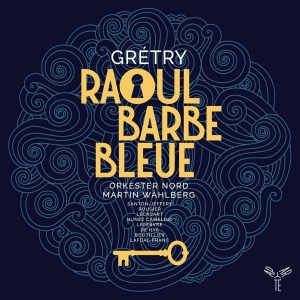 Gretry A.E.M. - Raoul Barbe Bleue in the group CD / New releases / Classical at Bengans Skivbutik AB (3725040)