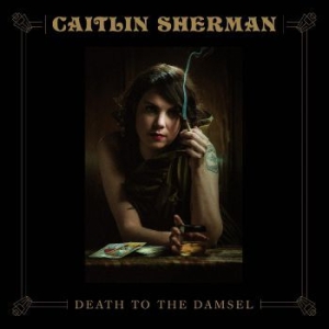 Sherman Caitlin - Death To The Damsel in the group VINYL / Upcoming releases / Rock at Bengans Skivbutik AB (3725564)