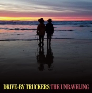 Drive-By Truckers - Unraveling in the group CD / Rock at Bengans Skivbutik AB (3725846)