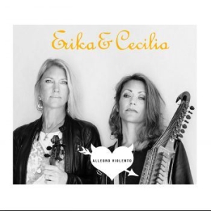 Erika And Cecilia - Allegro Violento in the group CD / Worldmusic/ Folkmusik at Bengans Skivbutik AB (3725857)