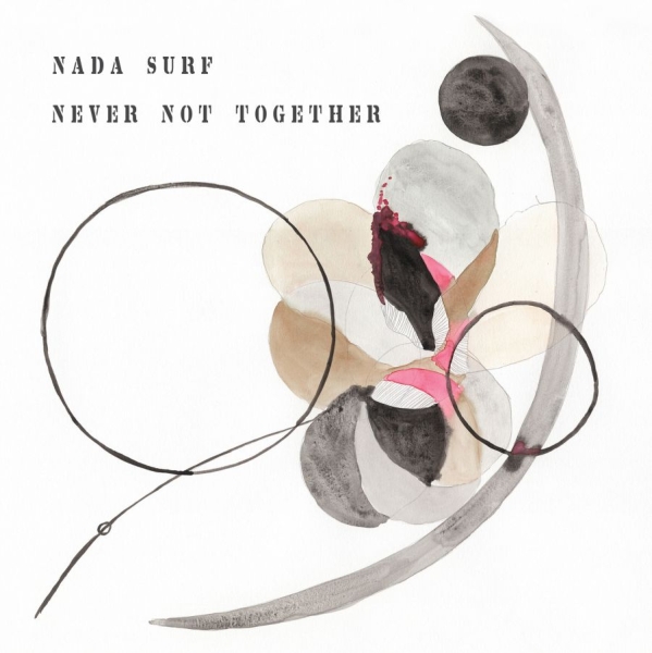 Nada Surf - Never Not Together in the group VINYL / Bestsellers at Bengans Skivbutik AB (3725859)