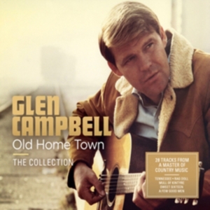 Glen Campbell - Old Home Town - The Collection in the group CD / Country,Pop-Rock at Bengans Skivbutik AB (3725904)