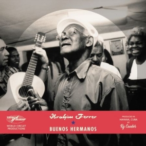Ibrahim Ferrer - Buenos Hermanos (Vinyl) in the group OUR PICKS / Startsida Vinylkampanj at Bengans Skivbutik AB (3725951)