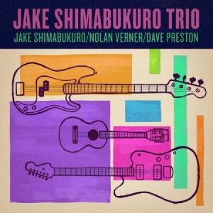Shimabukuro Jake (Trio) - Jake Shimabukuro Trio in the group CD / Elektroniskt,Pop-Rock,World Music at Bengans Skivbutik AB (3726030)