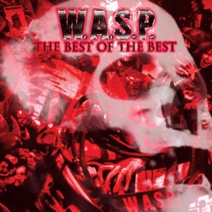 W.A.S.P. - Best Of The Best in the group OTHER / Vinylcampaign Feb24 at Bengans Skivbutik AB (3726260)