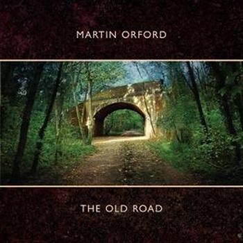 Orford Martin - Old Road in the group CD / Bestsellers at Bengans Skivbutik AB (3726539)
