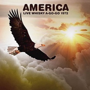 America - Live Whiskey A-Go-Go 1972 in the group CD / Rock at Bengans Skivbutik AB (3726563)