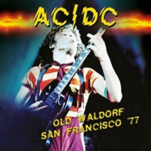 AC/DC - Old Waldorf, San Francisco '77 in the group CD / Rock at Bengans Skivbutik AB (3726583)