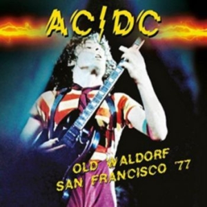 Ac/Dc - Old Waldorf, San Francisco '77 in the group CD / Hårdrock at Bengans Skivbutik AB (3726583)
