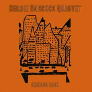 Hancock Herbie - Chicago 1981 (Fm) in the group CD / Jazz at Bengans Skivbutik AB (3726671)