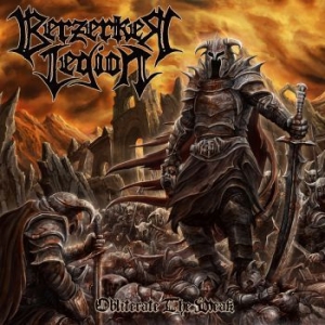 Berzerker Legion - Obliterate The Weak in the group VINYL / Upcoming releases / Hardrock/ Heavy metal at Bengans Skivbutik AB (3727015)