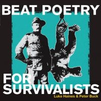 Haines Luke And Peter Buck - Beat Poetry For Survivalists (Ltd) in the group VINYL / Pop-Rock at Bengans Skivbutik AB (3727022)