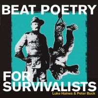 Haines Luke And Peter Buck - Beat Poetry For Survivalists in the group CD / Pop-Rock at Bengans Skivbutik AB (3727082)