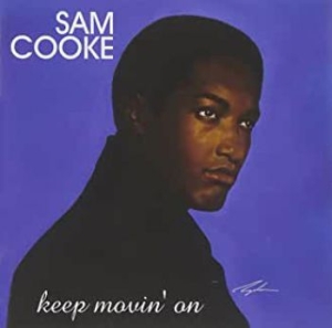 Sam Cooke - Keep Movin' On (2Lp) in the group VINYL / Upcoming releases / Pop at Bengans Skivbutik AB (3727252)
