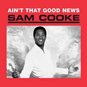 Sam Cooke - Ain't That Good News (Vinyl) in the group VINYL / Upcoming releases / Pop at Bengans Skivbutik AB (3727253)