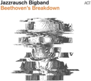 Jazzrausch Bigband - Beethoven's Breakdown in the group CD / Jazz at Bengans Skivbutik AB (3727305)