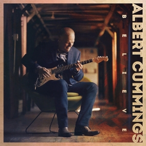Albert Cummings - Believe in the group CD / Blues,Jazz,Pop-Rock at Bengans Skivbutik AB (3727442)