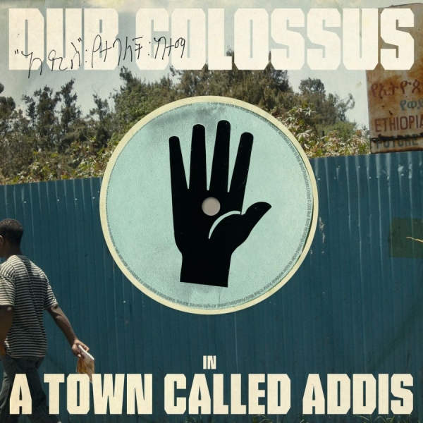 Dub Colossus - A Town Called Addis in the group CD / Bestsellers at Bengans Skivbutik AB (3728239)