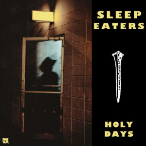 Sleep Eaters - Holy Days Ep in the group VINYL / Pop-Rock at Bengans Skivbutik AB (3728468)