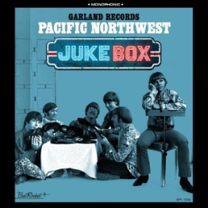 Garland Records - Pacific Northwest Juke Box in the group CD / Rock at Bengans Skivbutik AB (3728582)
