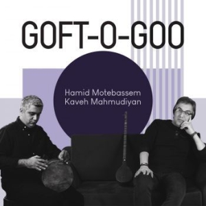 Motebassem Hamid & Kaveh Mahmudiyan - Goft-O-Goo in the group CD / Elektroniskt,World Music at Bengans Skivbutik AB (3728594)
