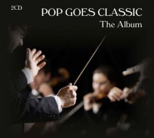 Pop Goes Classic - Album in the group CD / Pop at Bengans Skivbutik AB (3728615)