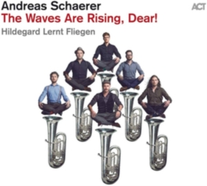 Schaerer Andreas - The Waves Are Rising, Dear! in the group CD / Jazz at Bengans Skivbutik AB (3728703)