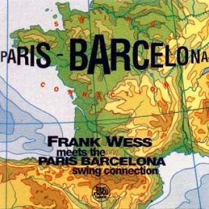 Wess Frank - Paris Barcelona Swing Connection in the group CD / Jazz/Blues at Bengans Skivbutik AB (3728929)