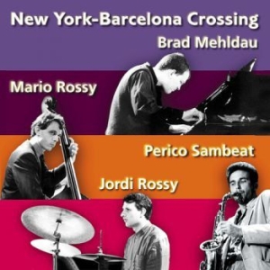 Brad Mehldau - New York - Barcelona Crossing Vol.1 in the group CD / Jazz/Blues at Bengans Skivbutik AB (3728930)