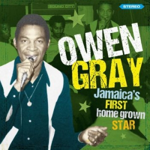 Gray Owen - Jamaica's First Homegrown Star - St in the group CD / New releases / Reggae at Bengans Skivbutik AB (3728944)