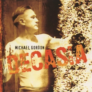 Gordon Michael - Decasia in the group Externt_Lager /  at Bengans Skivbutik AB (3728965)