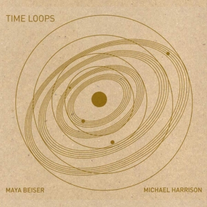 Beiser / Harrison - Time Loops in the group Externt_Lager / at Bengans Skivbutik AB (3729001)
