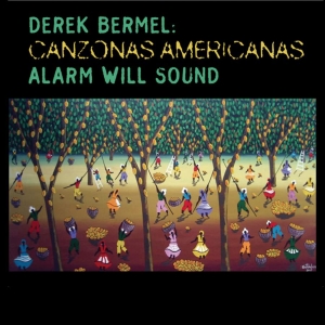 Derek Bermel - Canzonas Americanas in the group Externt_Lager /  at Bengans Skivbutik AB (3729003)