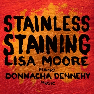 Dennehy Donnacha - Stainless Staining in the group Externt_Lager /  at Bengans Skivbutik AB (3729252)