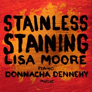 Dennehy Donnacha - Stainless Staining in the group Externt_Lager / at Bengans Skivbutik AB (3729252)