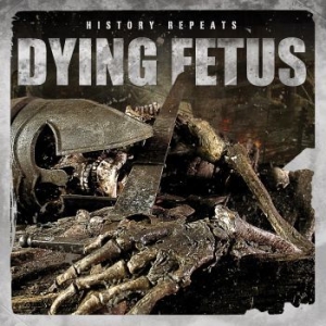 Dying Fetus - History Repeatsàlp in the group VINYL / Hårdrock/ Heavy metal at Bengans Skivbutik AB (3729590)