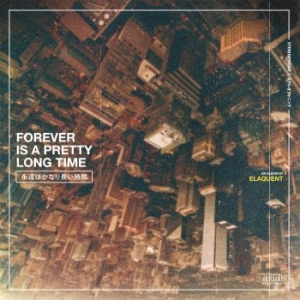 Elaquent - Forever Is A Pretty Long Time (Yell in the group VINYL / Upcoming releases / Hip Hop at Bengans Skivbutik AB (3729594)