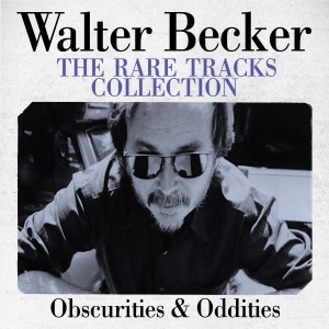 Walter Becker - Rare Tracks Collection (Live Broadc in the group CD / Pop-Rock at Bengans Skivbutik AB (3730984)