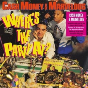 Cash Money And Marvelous - Where's The Party At? in the group VINYL / Hip Hop at Bengans Skivbutik AB (3732053)