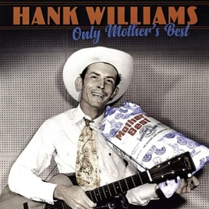 Hank Williams - Only Mother's Best in the group VINYL / Country,Pop-Rock at Bengans Skivbutik AB (3732132)