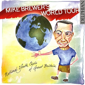 Brewer Mike Traditional - Mike Brewer's World Tour in the group CD / Klassiskt at Bengans Skivbutik AB (3732470)