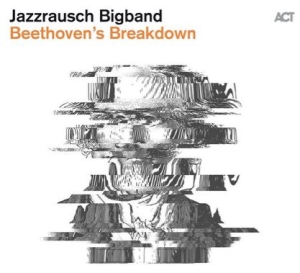 Jazzrausch Bigband - Beethoven's Breakdown in the group VINYL / Jazz/Blues at Bengans Skivbutik AB (3732547)